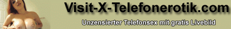 Visit-X-Telefonerotik - Bei Anruf SEX